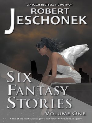 Six Fantasy Stories Volume One - ebook